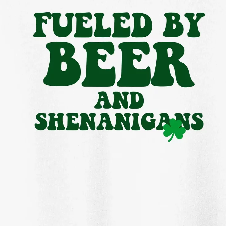 Fueled By Beer And Shenanigans St Patricks Day Toddler T-Shirt