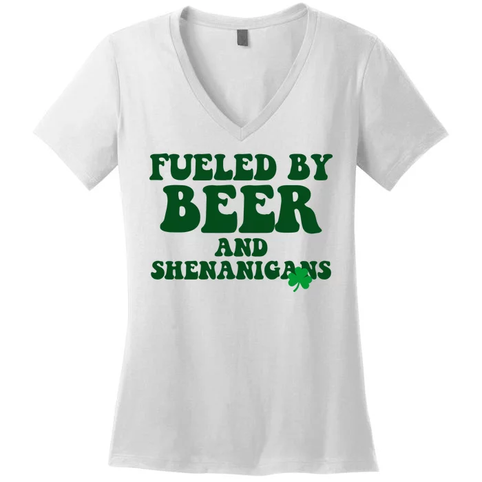 Fueled By Beer And Shenanigans St Patricks Day Women's V-Neck T-Shirt