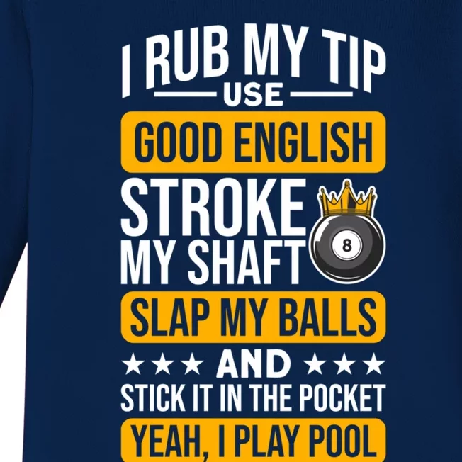 Funny Billiard Balls Cue I Rub My Tip Pool Player Quote Cute Gift Baby Long Sleeve Bodysuit