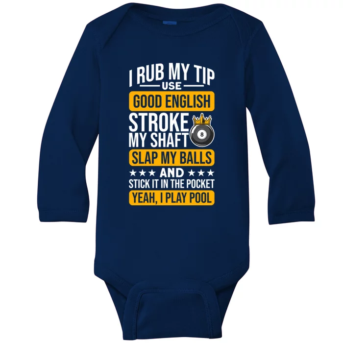 Funny Billiard Balls Cue I Rub My Tip Pool Player Quote Cute Gift Baby Long Sleeve Bodysuit