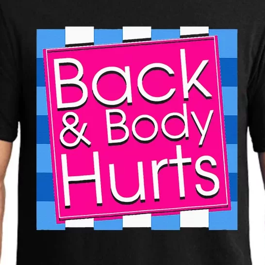 Funny Back Body Hurts Tee Quote Exercise Workout Gym Pajama Set