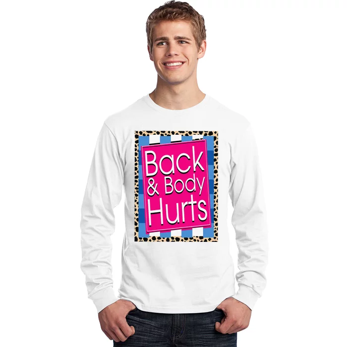 Funny Back Body Hurts Quote Workout Gym Leopard Long Sleeve Shirt