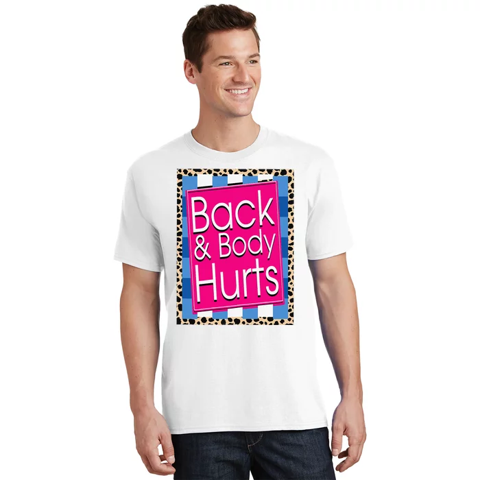 Funny Back Body Hurts Quote Workout Gym Leopard T-Shirt