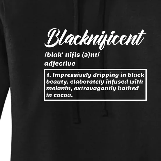 Funny Blacknificent Black History Month Gift Women's Pullover Hoodie