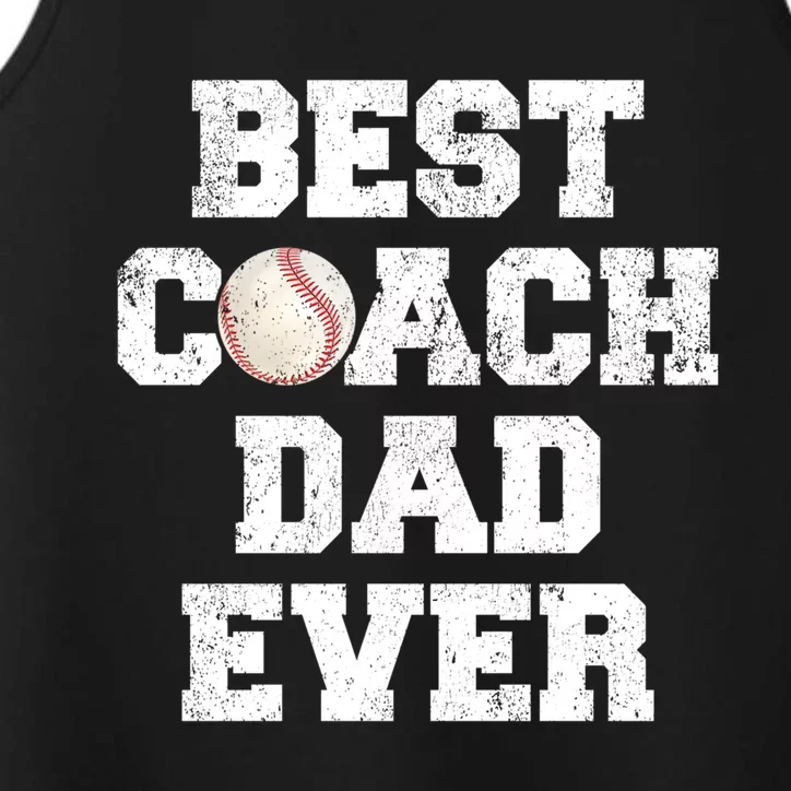 Funny Best Baseball Coach Dad Ever Father's Day Baseball Dad Gift Performance Tank