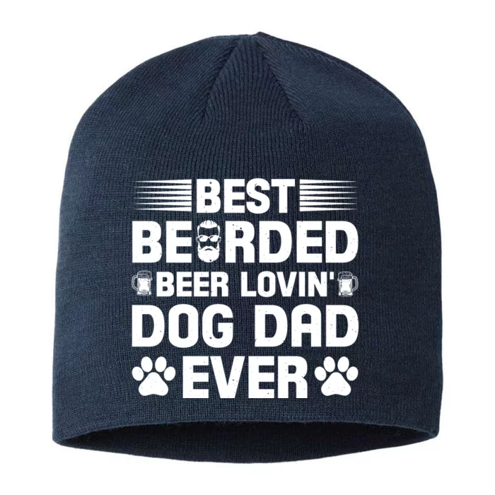 Funny Best Bearded Beer Lovin Dog Dad Slogan 8 1/2in Sustainable Knit Beanie