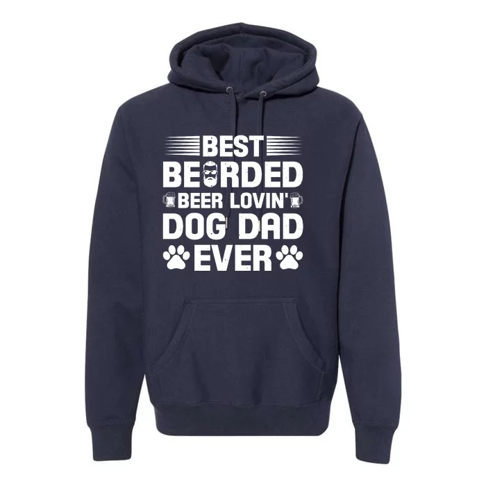 Funny Best Bearded Beer Lovin Dog Dad Slogan Premium Hoodie