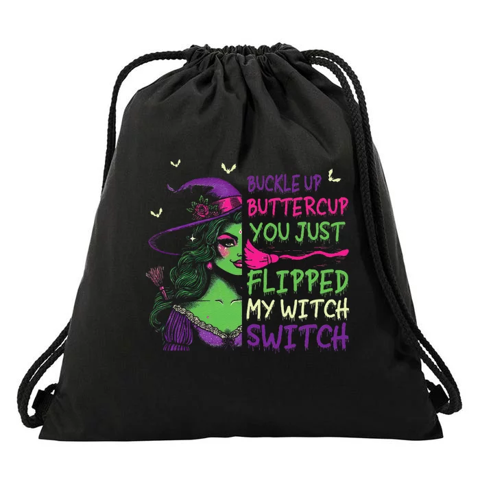 Funny Buckleup Buttercup You Just Flipped My Witch Switch Drawstring Bag