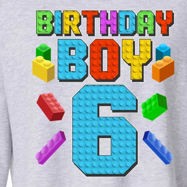 Funny Birthday Boy 6th Birthday Lego Master Builder Cropped Pullover Crew