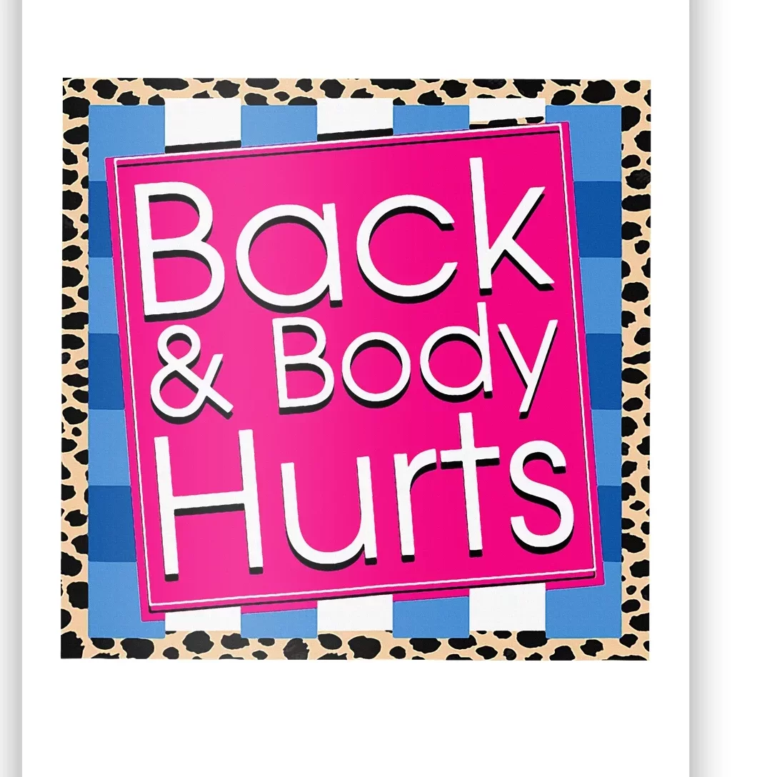 Funny Back Body Hurts Quote Workout Gym Poster