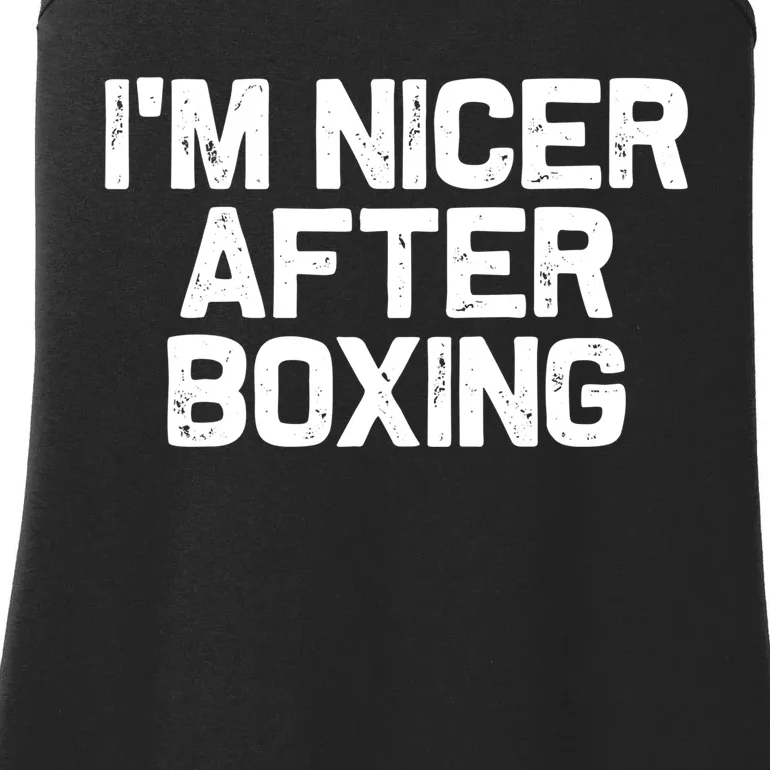 Funny Boxer Boxing Coach IM Nicer After Boxing Cool Gift Ladies Essential Tank