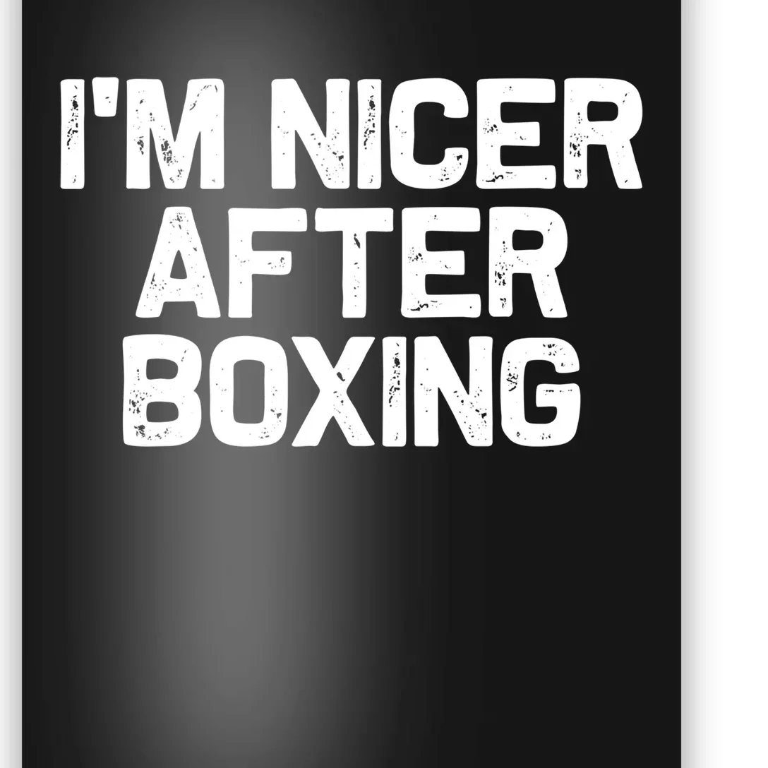 Funny Boxer Boxing Coach IM Nicer After Boxing Cool Gift Poster