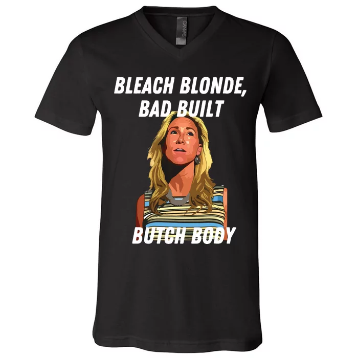 Funny Bleach Blonde Bad Built Butch Body V-Neck T-Shirt