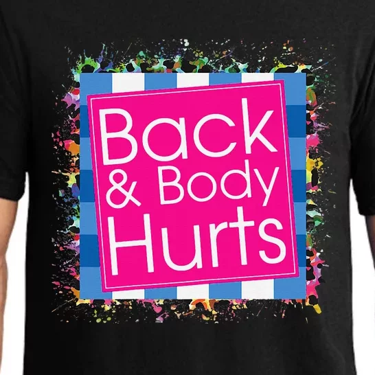 Funny Back Body Hurts Pajama Set