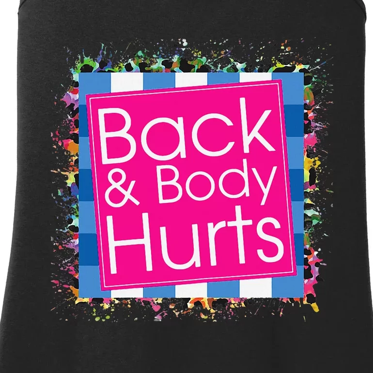 Funny Back Body Hurts Ladies Essential Tank