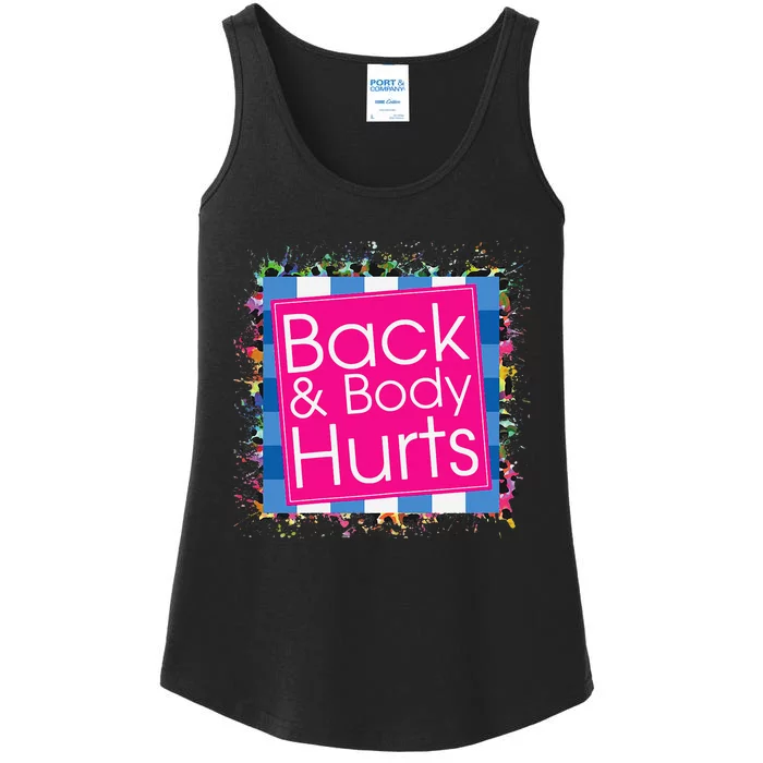 Funny Back Body Hurts Ladies Essential Tank