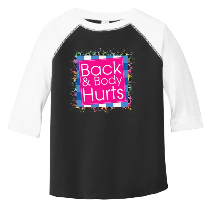 Funny Back Body Hurts Toddler Fine Jersey T-Shirt