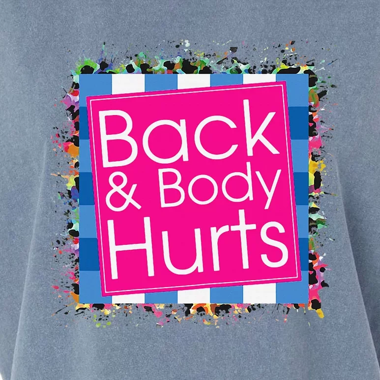 Funny Back Body Hurts Garment-Dyed Women's Muscle Tee