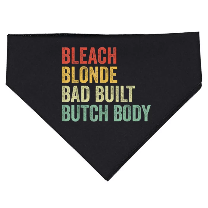 Funny Bleach Blonde Bad Built Butch Body USA-Made Doggie Bandana