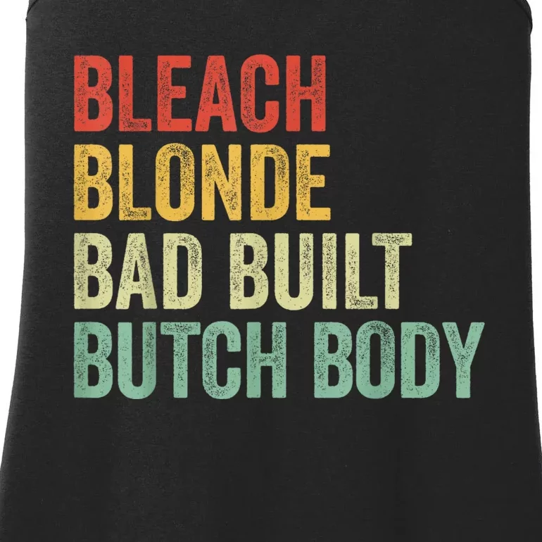 Funny Bleach Blonde Bad Built Butch Body Ladies Essential Tank