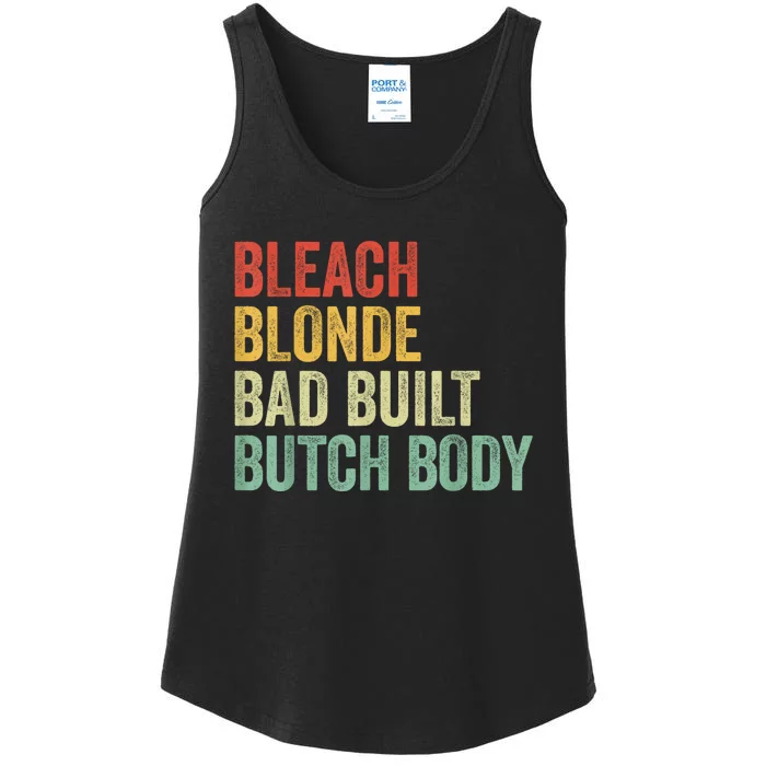 Funny Bleach Blonde Bad Built Butch Body Ladies Essential Tank