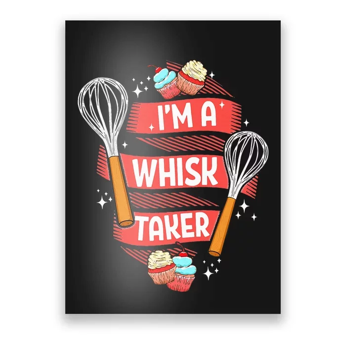 Funny Baking Baker Gift Whisk Pun Pastry Chef Cook Present Poster