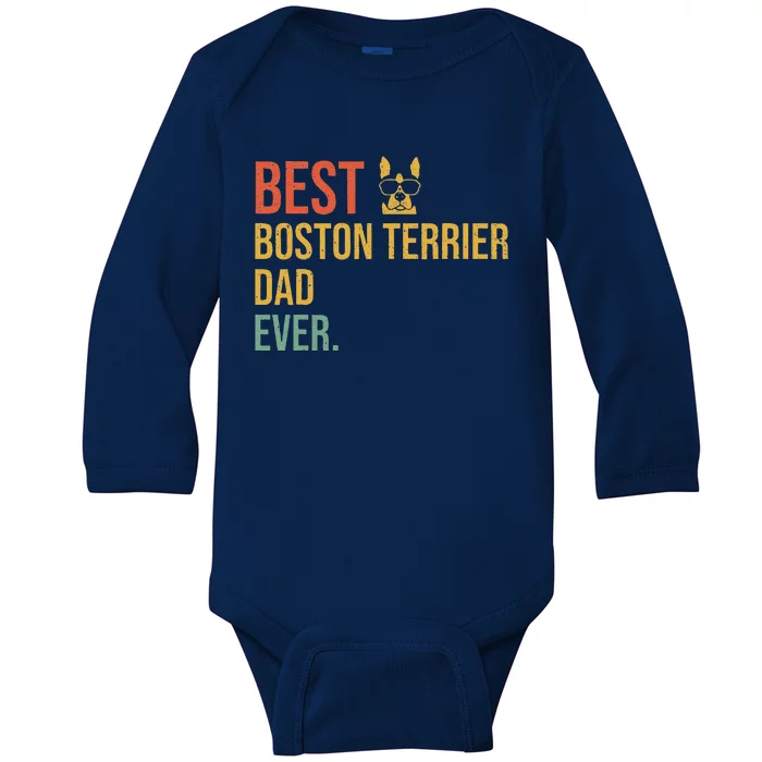 Fun Best Boston Terrier Dad Ever Daddy Dog Lover Fathers Day Baby Long Sleeve Bodysuit