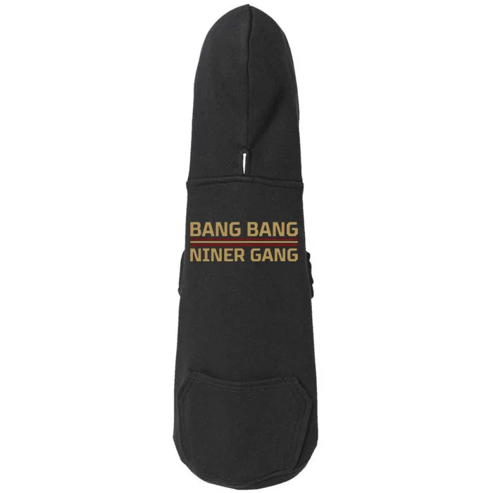 Funny Bang Bang Niner Gang Football San Francisco Sports Doggie 3-End Fleece Hoodie