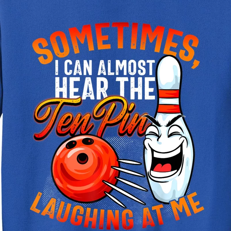 Funny Bowling , Bowler Tee, Tenpin Bowling, Ten Pin Sweatshirt