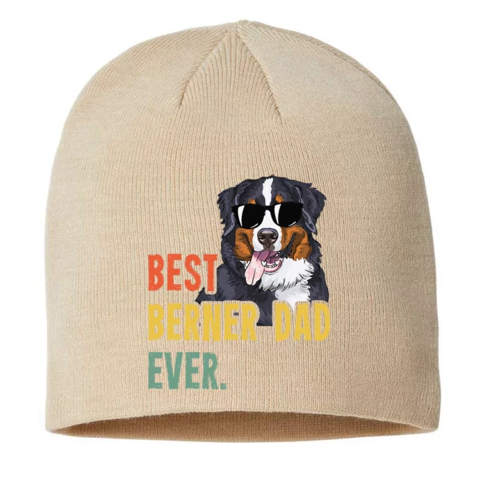 Funny Best Berner Dad Ever Dog Funny Fathers Day 8 1/2in Sustainable Knit Beanie