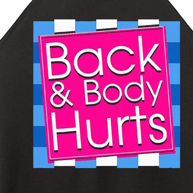 Funny Back Body Hurts Quote Exercise Workout Gym Women’s Perfect Tri Rocker Tank