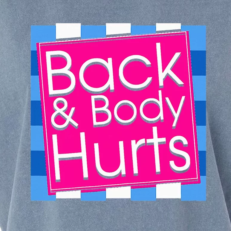 Funny Back Body Hurts Quote Exercise Workout Gym Garment-Dyed Women's Muscle Tee