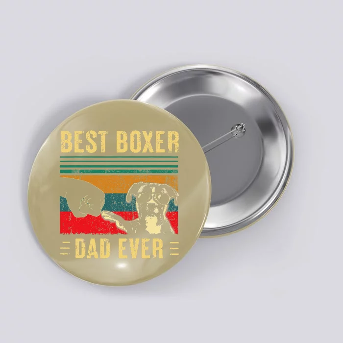 Funny Best Boxer Dad Ever Funny Boxer Dog Dad Fathers Day Button