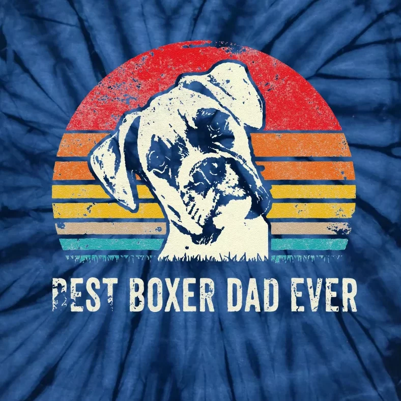 Funny Best Boxer Dad Ever Funny Boxer Dog Dad Fathers Day Gift Tie-Dye T-Shirt