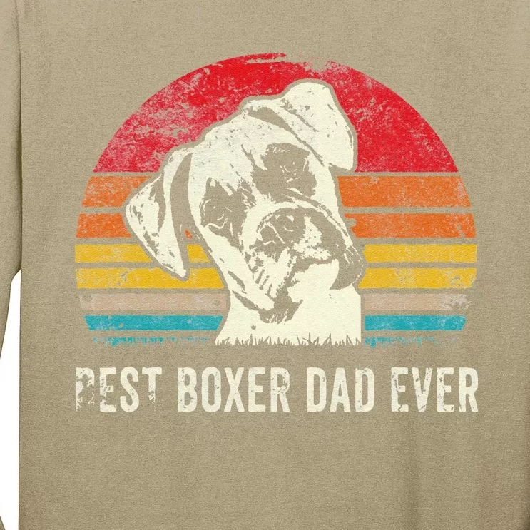 Funny Best Boxer Dad Ever Funny Boxer Dog Dad Fathers Day Gift Tall Long Sleeve T-Shirt