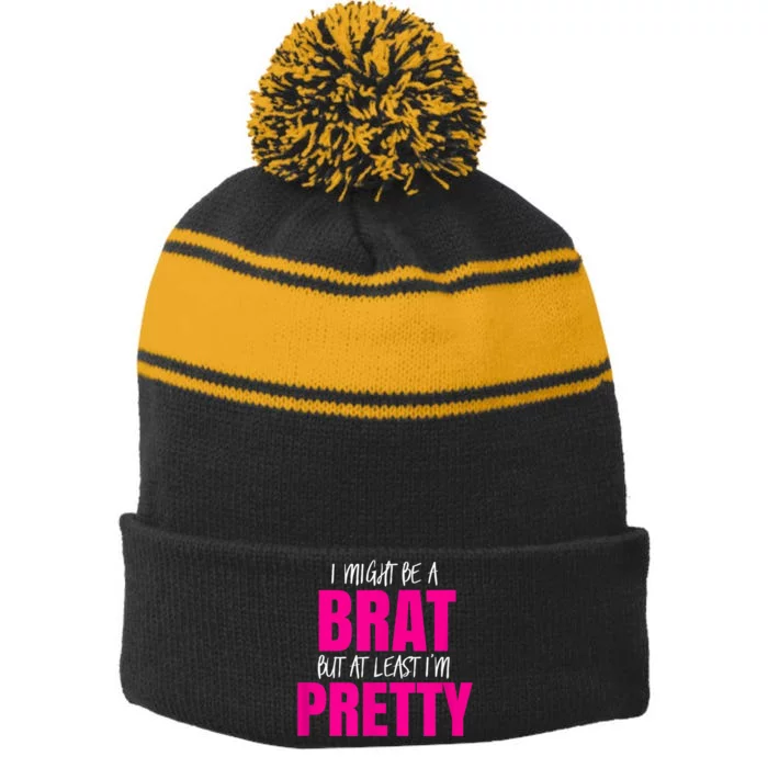 Funny Brat But Pretty Stripe Pom Pom Beanie