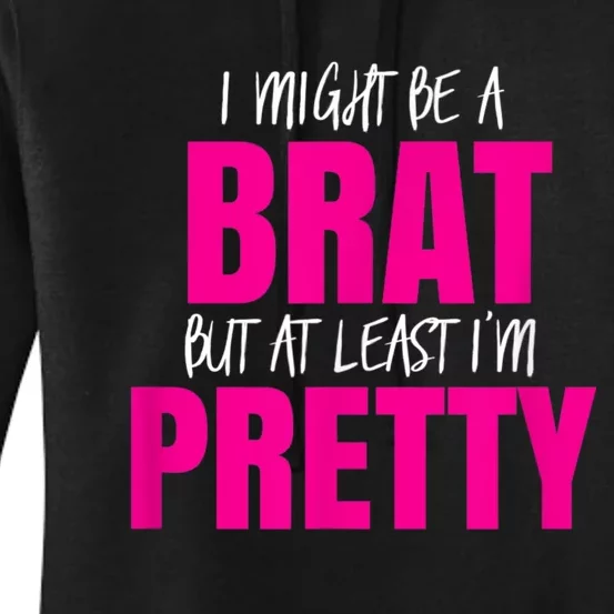 Funny Brat But Pretty Women's Pullover Hoodie