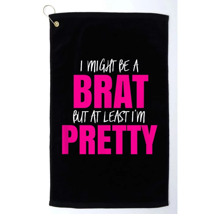 Funny Brat But Pretty Platinum Collection Golf Towel