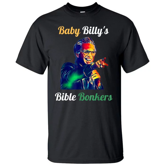 Funny Baby Billys Bible Bonker Tall T-Shirt