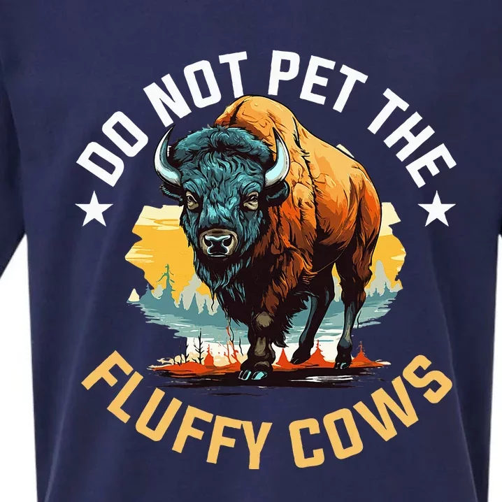 Funny Buffalo Bison Do Not Pet The Fluffy Cows Sueded Cloud Jersey T-Shirt