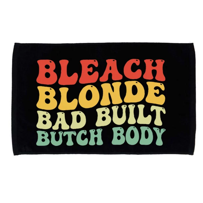 Funny Bleach Blonde Bad Built Butch Body Microfiber Hand Towel