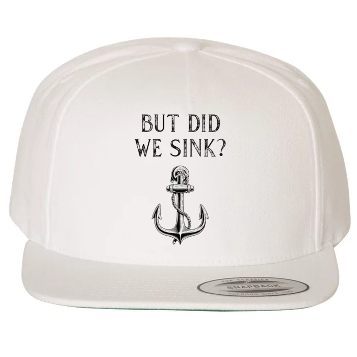 Funny Boating But Did We Sink Wool Snapback Cap