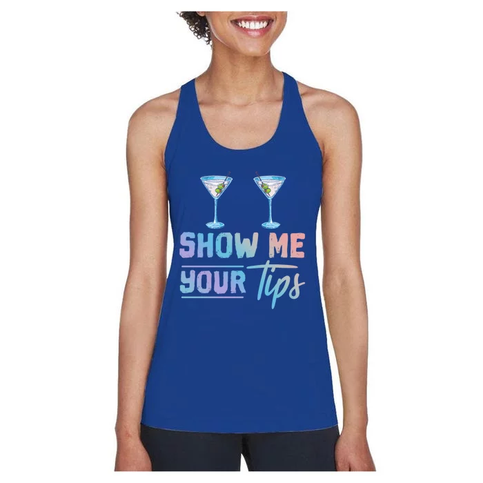 Funny Bartending Barkeeper Show Me Your Tips Waitress Gift Women's Racerback Tank