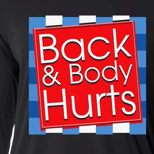 Funny Back Body Hurts Quote Workout Gym Top Cooling Performance Long Sleeve Crew