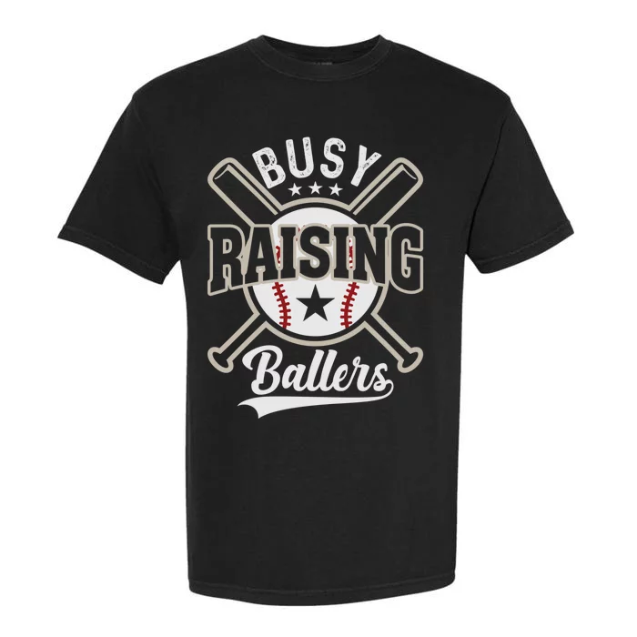 Funny Baseball - Busy Raising Ballers Garment-Dyed Heavyweight T-Shirt