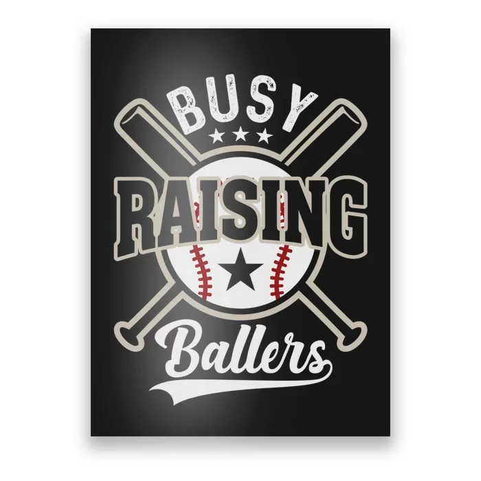 Funny Baseball - Busy Raising Ballers Poster