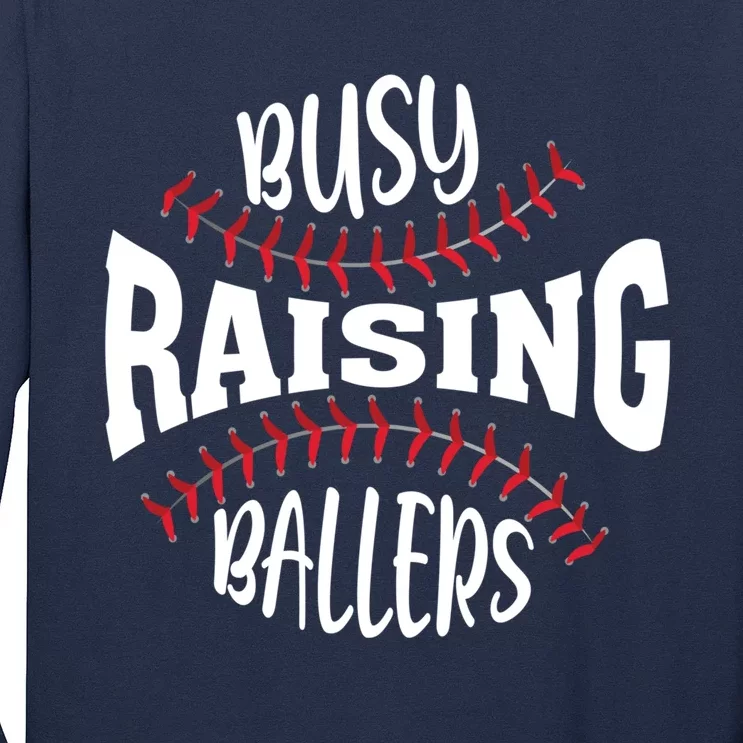 Funny Baseball - Busy Raising Ballers Long Sleeve Shirt