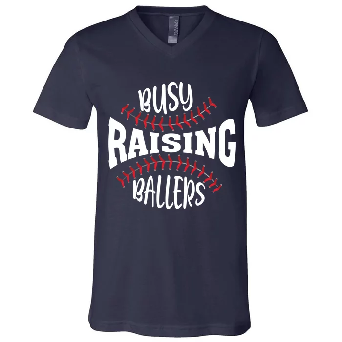 Funny Baseball - Busy Raising Ballers V-Neck T-Shirt