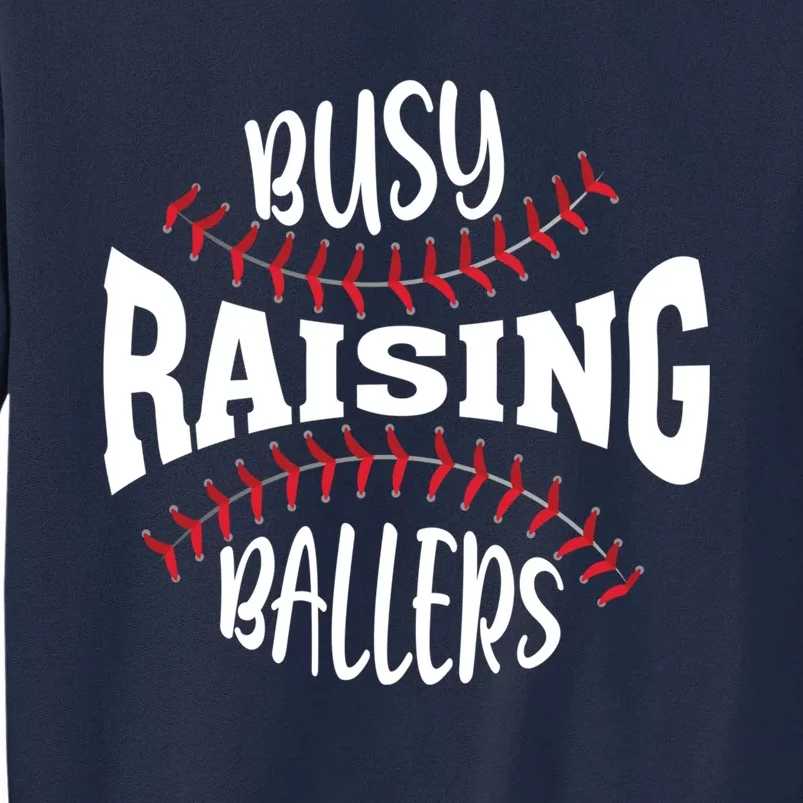 Funny Baseball - Busy Raising Ballers Tall Sweatshirt