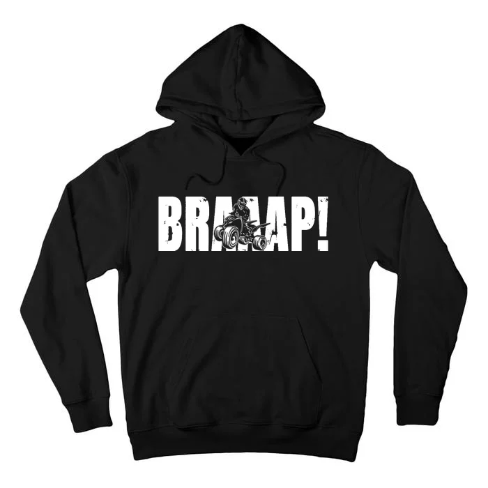 Funny Brap Brap Quad ATV Braap Tall Hoodie